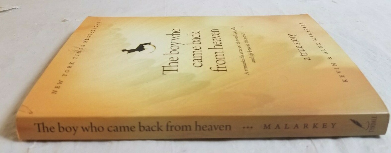 2011 THE BOY WHO CAME BACK FROM HEAVEN Paperback Book by KEVIN & ALEX MALARKEY