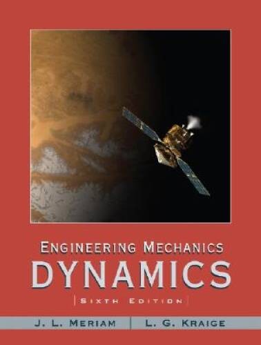 Engineering Mechanics: Dynamics – Hardcover By Meriam, J. L. – GOOD