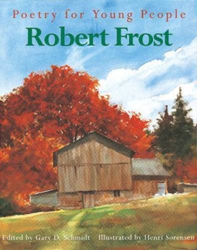 Robert Frost (Poetry For Young People) – Paperback By Robert Frost – GOOD