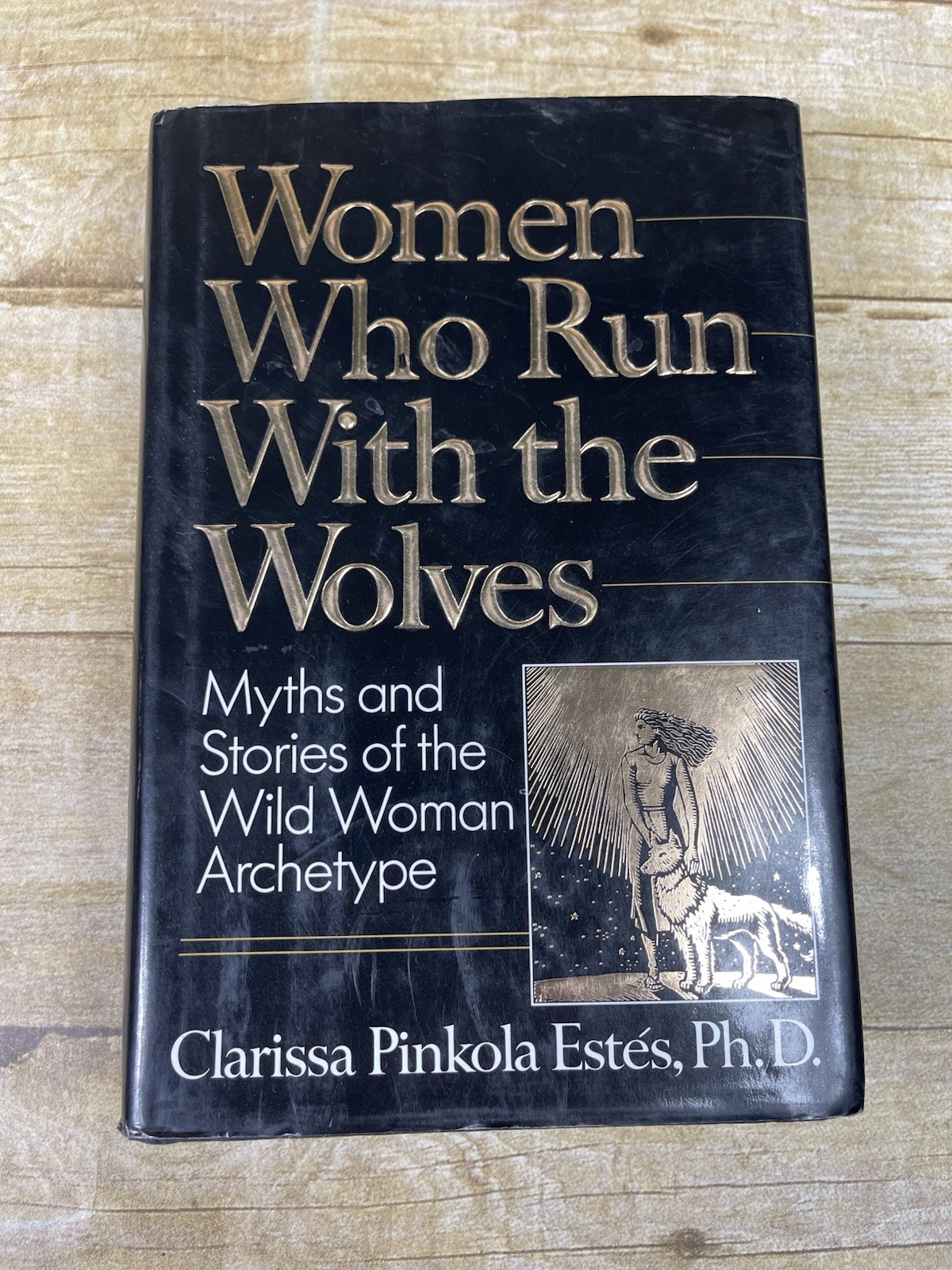 Women Who Run with the Wolves by Clarissa Pinkola Estés 1992 HC/DJ/1st Edition