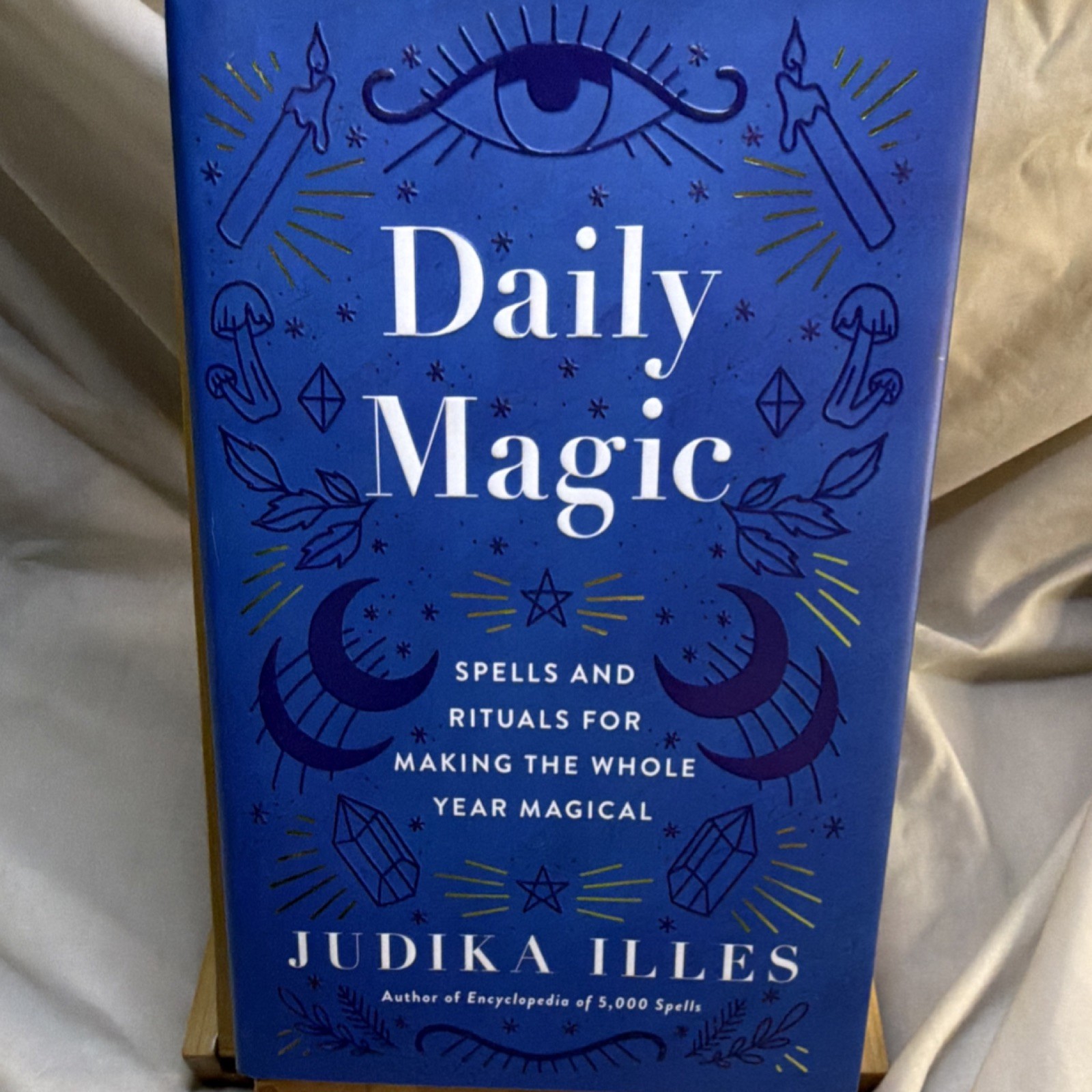 Daily Magic: Spells & Rituals, Hardcover, Judika Illes, HarperOne, Magick