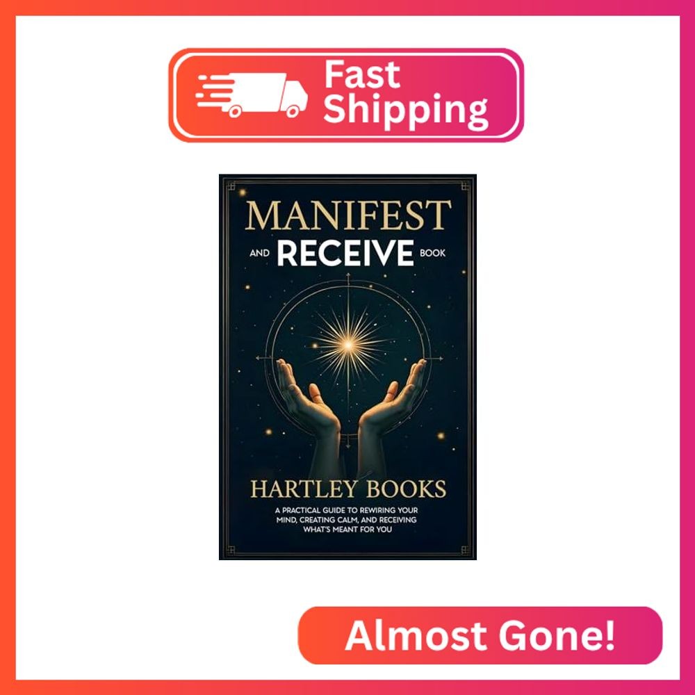 Manifest and Receive Book: A Practical Guide to Rewiring Your Mind, Creating Cal