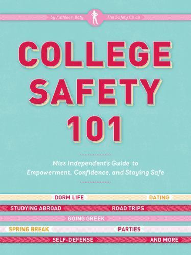 College Safety 101: Miss Independent’s Gui- paperback, Kathleen Baty, 0811869490