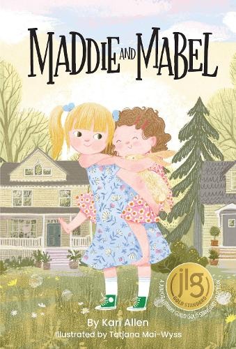 Kari Allen Maddie and Mabel (Hardback) Maddie and Mabel