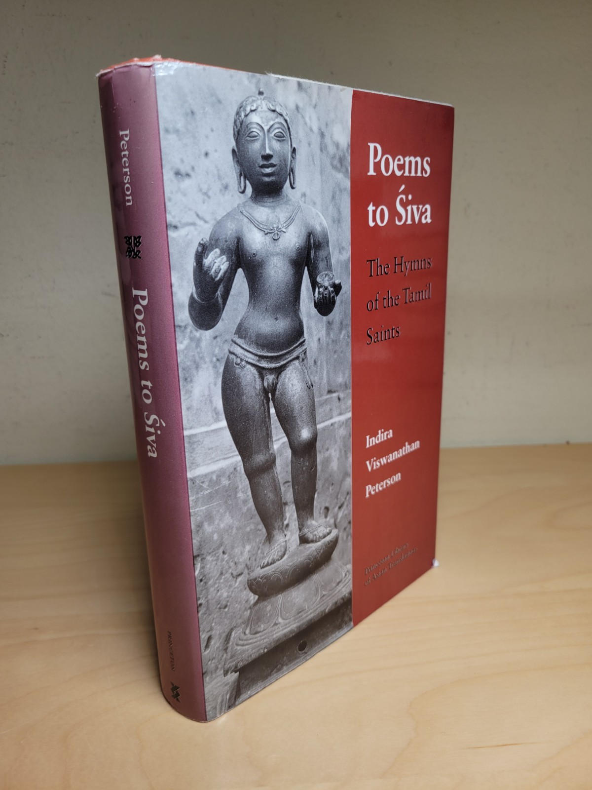 Poems To Siva The Hymns Of The Tamil Saints Indira Viswanathan Peterson Hardcove