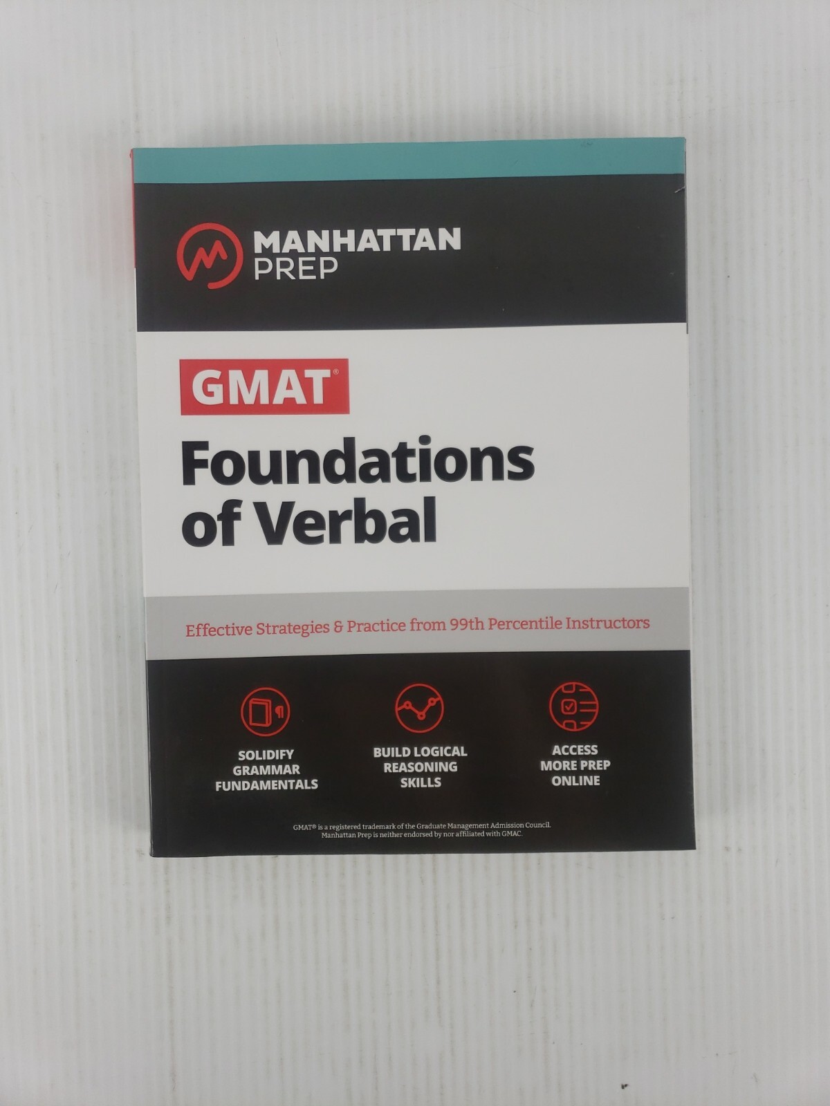 Manhattan Prep GMAT Foundations of Verbal 2020 College Preparation, Test