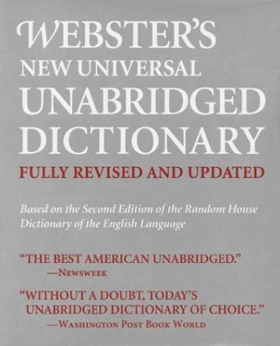 Webster’s New Universal Unabridged Dictionary (fully revised – ACCEPTABLE