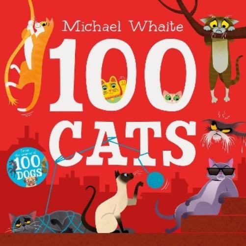 Michael Whaite 100 Cats (Paperback) (UK IMPORT)
