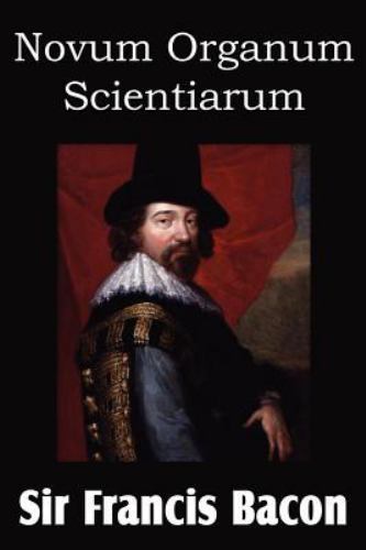 Novum Organum ‘New Method’ by Bacon, Francis