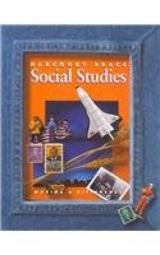 Harcourt School Publishers Social Studies: Student Edition Making A Diff – GOOD