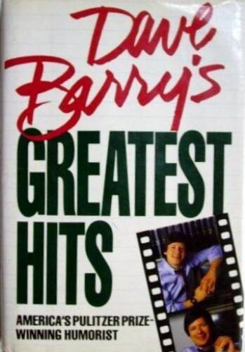Dave Barrys Greatest Hits – Hardcover By Barry, Dave – GOOD
