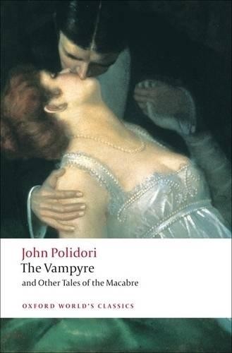 The Vampyre and Other Tales of the Macabre (Oxf… by Morrison, Robert Paperback