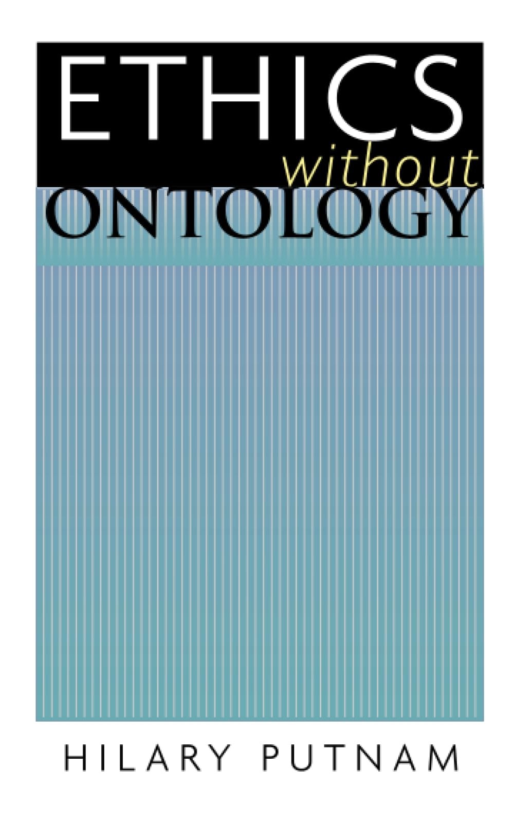 Ethics without Ontology