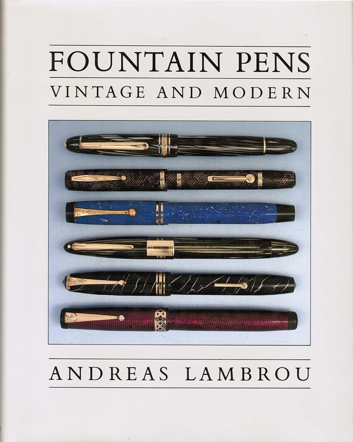Fountain Pens: Vintage and Modern by Lambrou