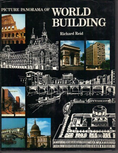 Picture Panorama of World Building By Richard Reid,etc.