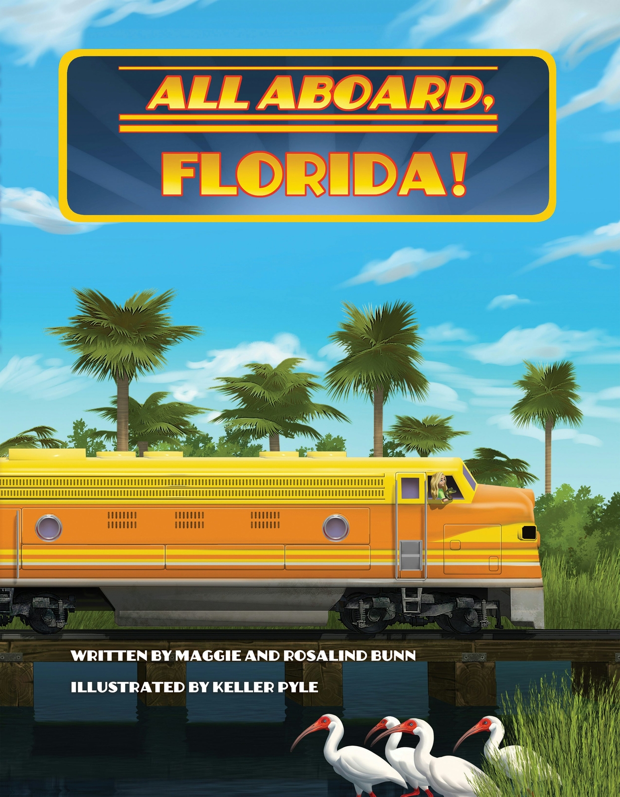 NEW Pelican Publishing All Aboard, Florida!, FL 9781455627646 Hardcover Picture