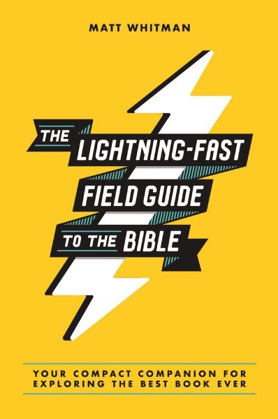 Lightning-Fast Field Guide to the Bible : Your Compact Companion for Explorin…