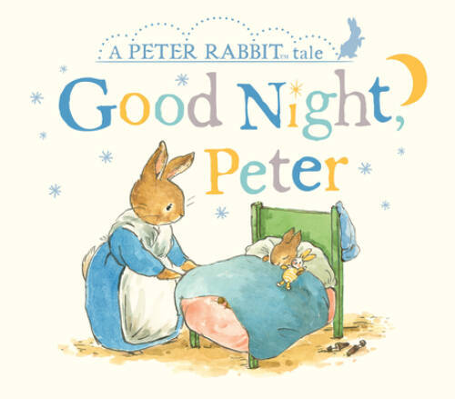 Good Night, Peter: A Peter Rabbit Tale – Board book By Potter, Beatrix – GOOD