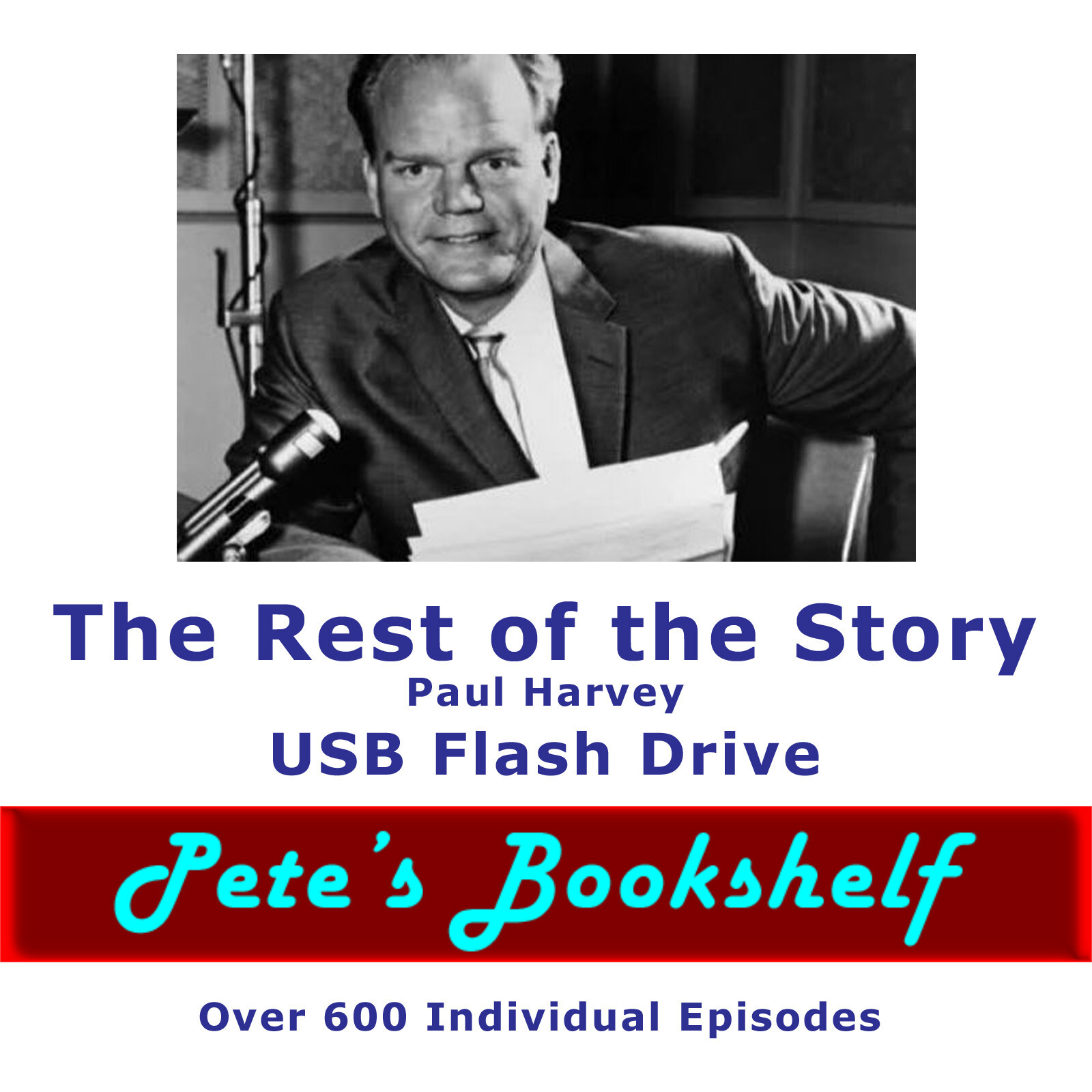 Paul Harvey The Rest of the Story 600+ Recordings on USB Flash Drive