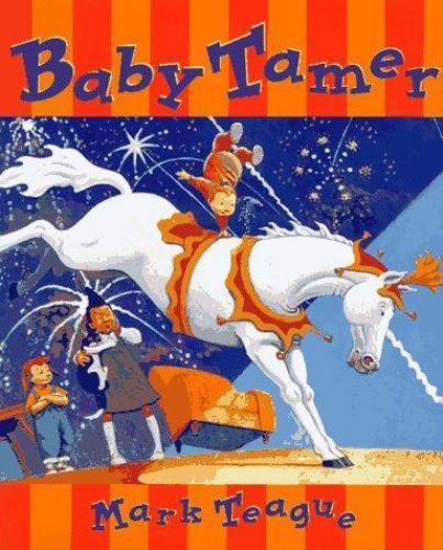 Baby Tamer – 0590677128, Mark Teague, hardcover