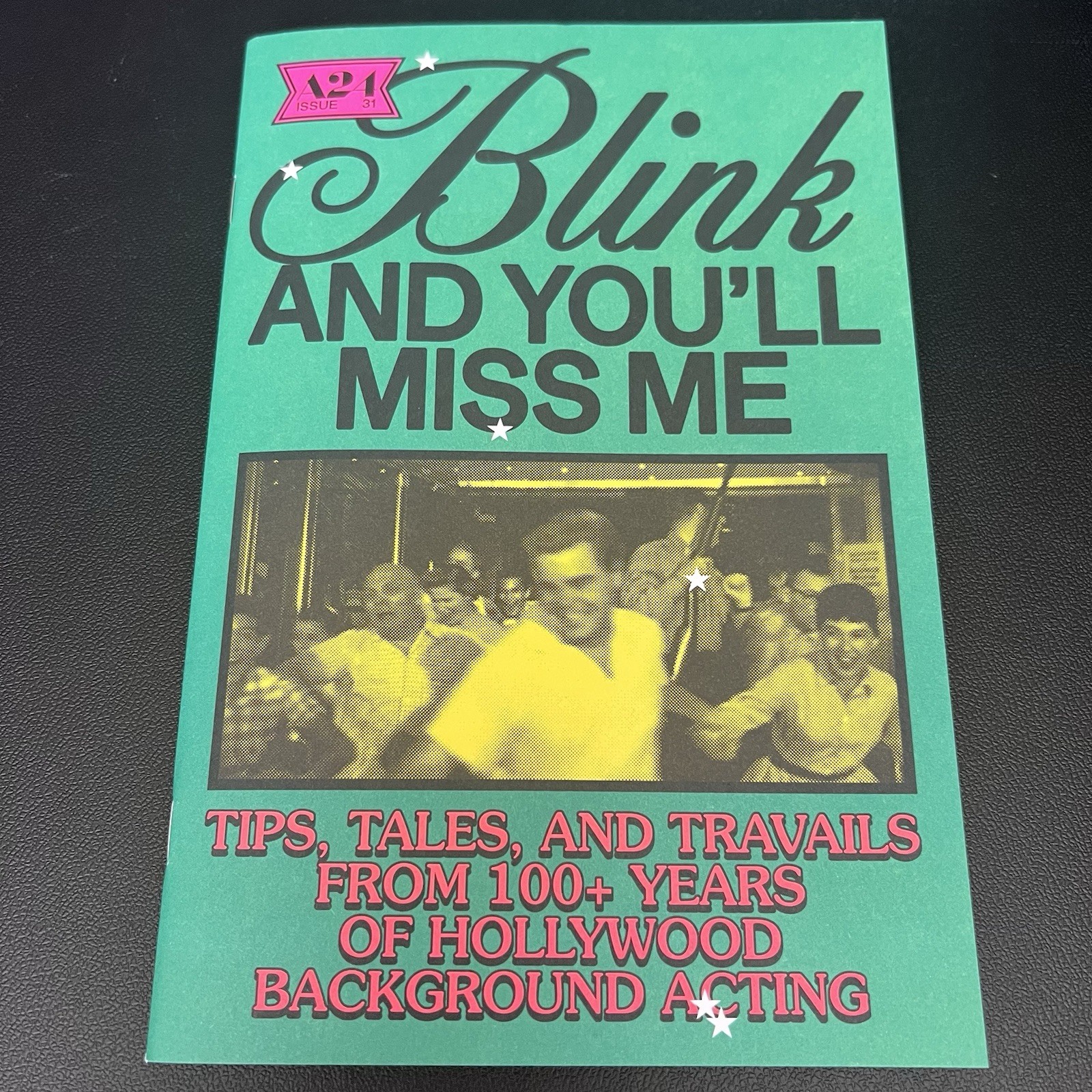 A24 Members Zine Issue 31 Blink And You’ll Miss Me with Dream Big Poster