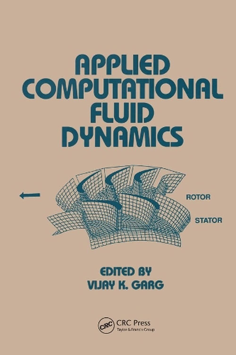 Applied Computational Fluid Dynamics by Vijay K. Garg (English) Paperback Book