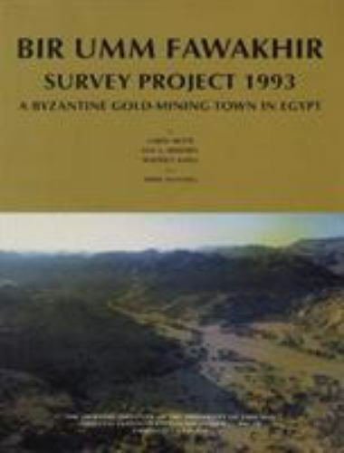 Bir Umm Fawakhir Survey Project 1993 : A Byzantine Gold-Mining Town in Egypt,…