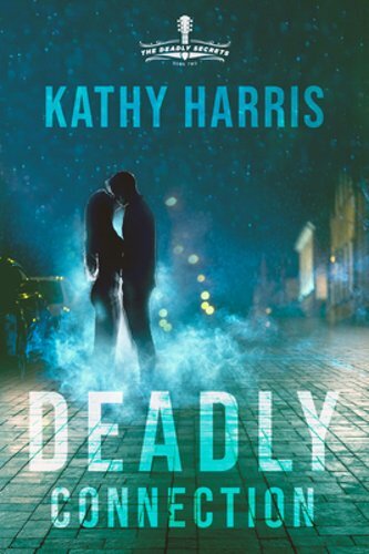 Deadly Connection by Kathy Harris: New