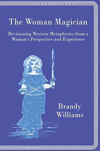 The Woman Magician: Revisioning – Paperback, by Williams Brandy – Very Good