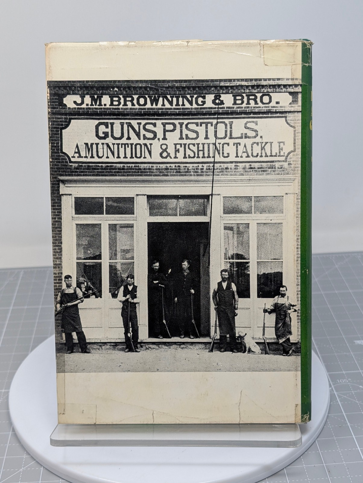 John M Browning American Gunmaker Illustrated Biography 1st Edition 4th Printing