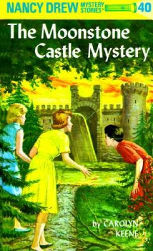 Nancy Drew 40: the Moonstone Castle Mystery – Hardcover By Keene, Carolyn – GOOD
