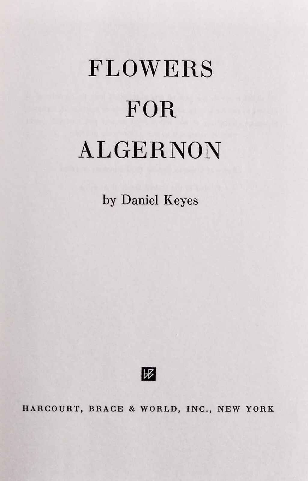 Daniel Keyes. FLOWERS FOR ALGERNON. Harcourt, 1966. 1st HC/DJ. 1967 Nebula Win!