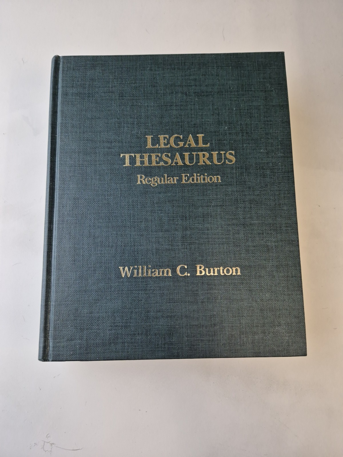 Legal Thesaurus Regular Edition by William C. Burton 1980 Hardcover