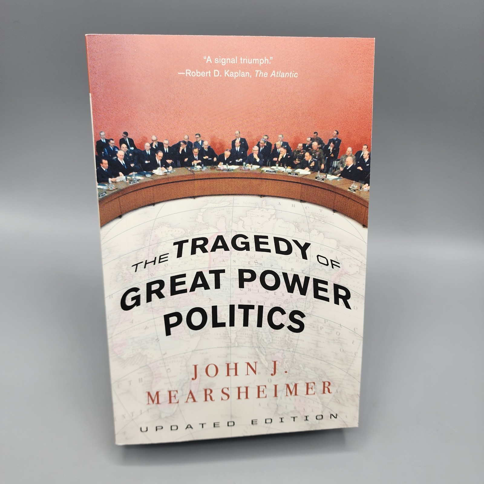 The Tragedy of Great Power Politics by John J Mearsheimer / New
