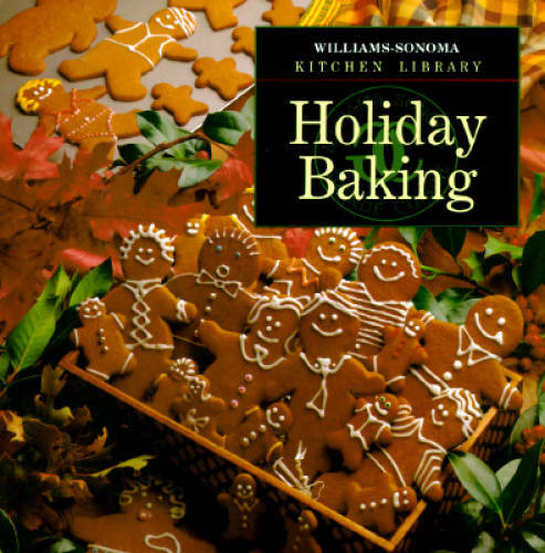 Holiday Baking (Williams Sonoma Kitchen Library) – Hardcover – GOOD