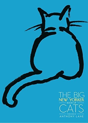 The Big New Yorker Book of Cats by To Be Confirmed Book The Fast Free Shipping
