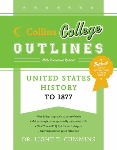 United States History to 1877 by Cummins, Light; Rice, Arnold