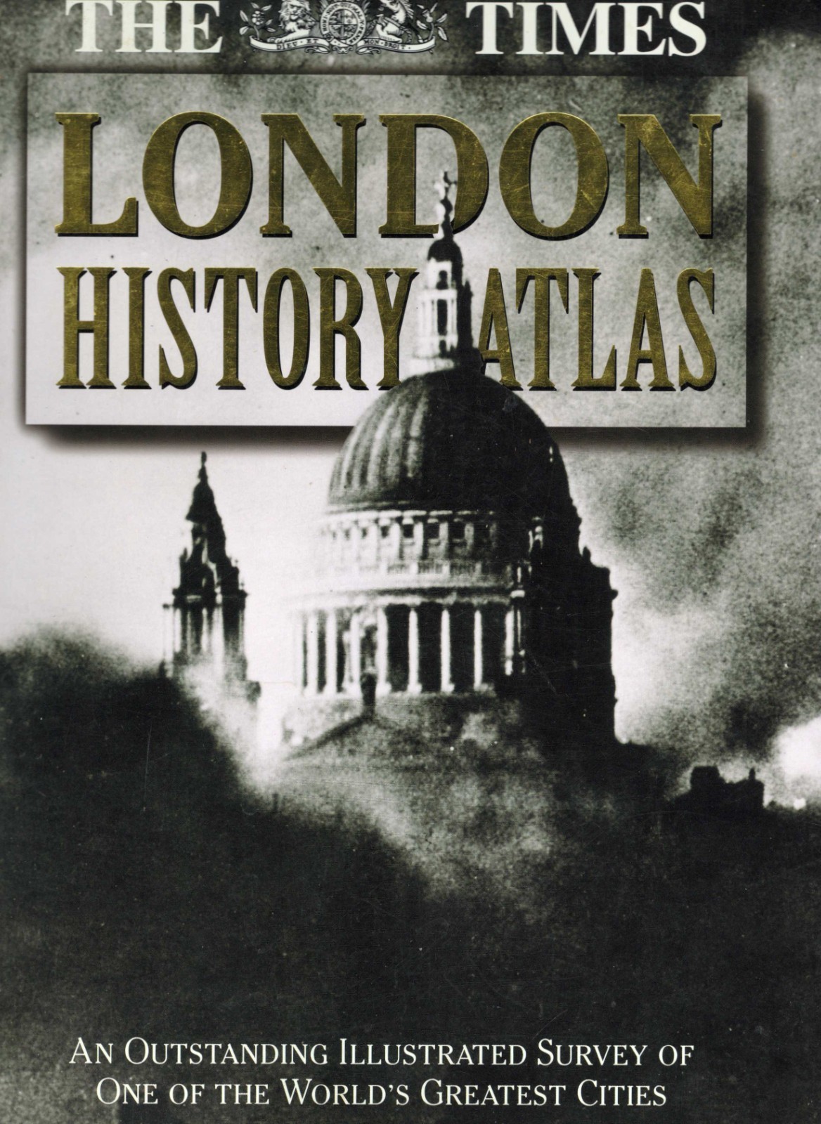 LONDON HISTORY ATLAS, ILLUSTRATED SURVEY, HARDCOVER, DJ, 1997