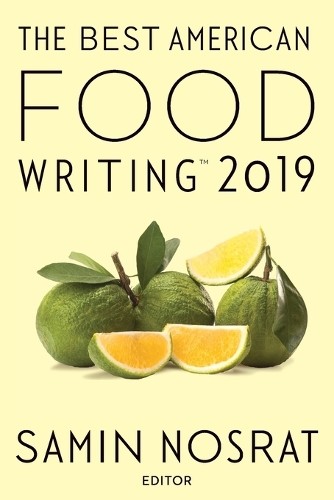 Silvia Killingsworth The Best American Food Writing 2019 (Paperback)