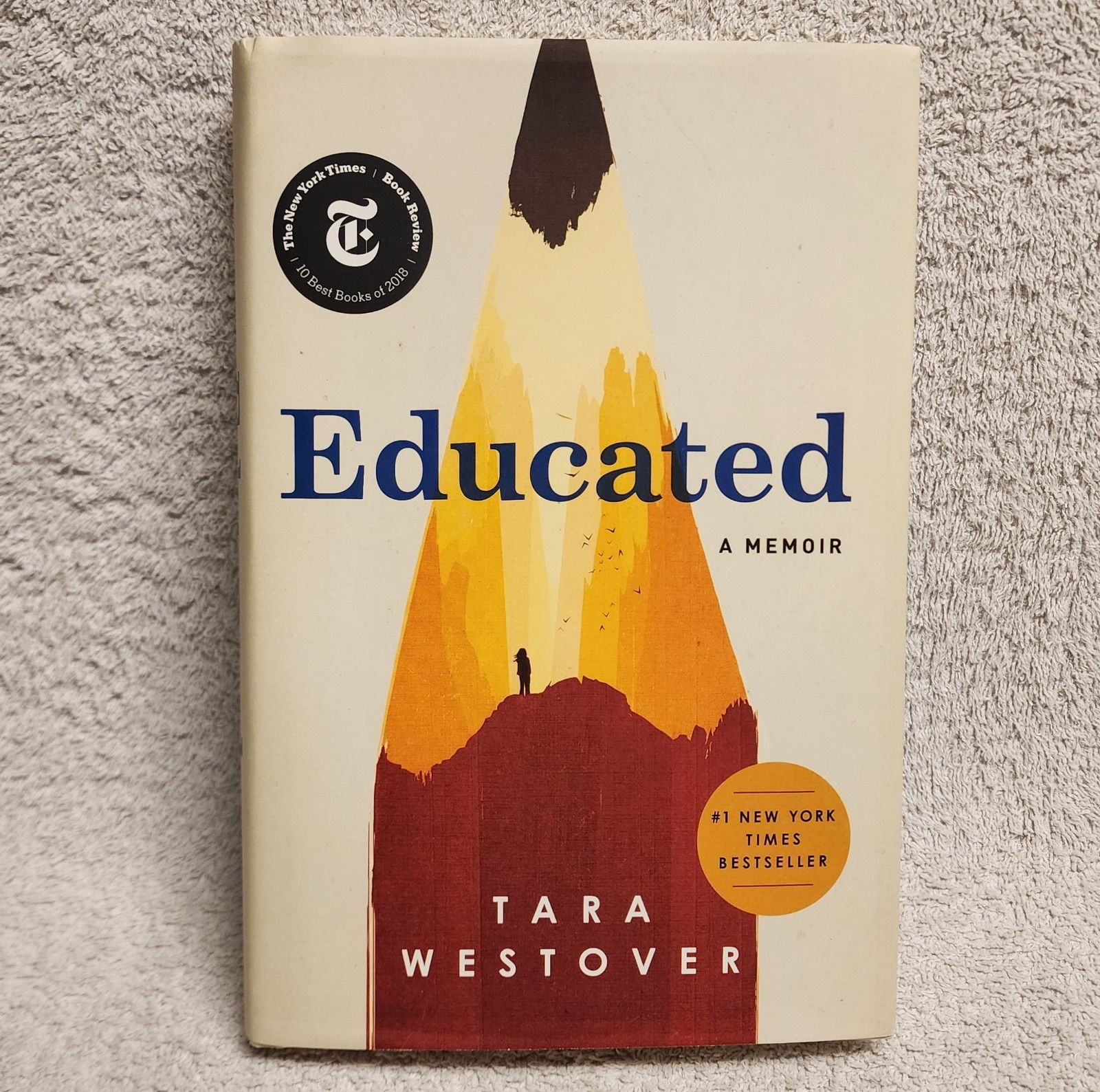 Educated A Memoir by Tara Westover 2018 Hardcover HCDJ Mint Condition