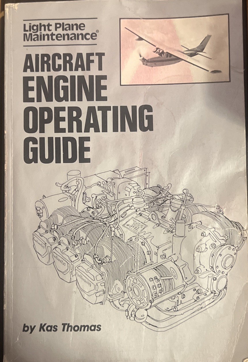 Light Plane Maintenance Aircraft Engine Operating Guide Kas Thomas 1985 MANUAL