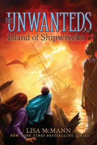 Island of Shipwrecks (The Unwanteds) – Paperback By McMann, Lisa – GOOD