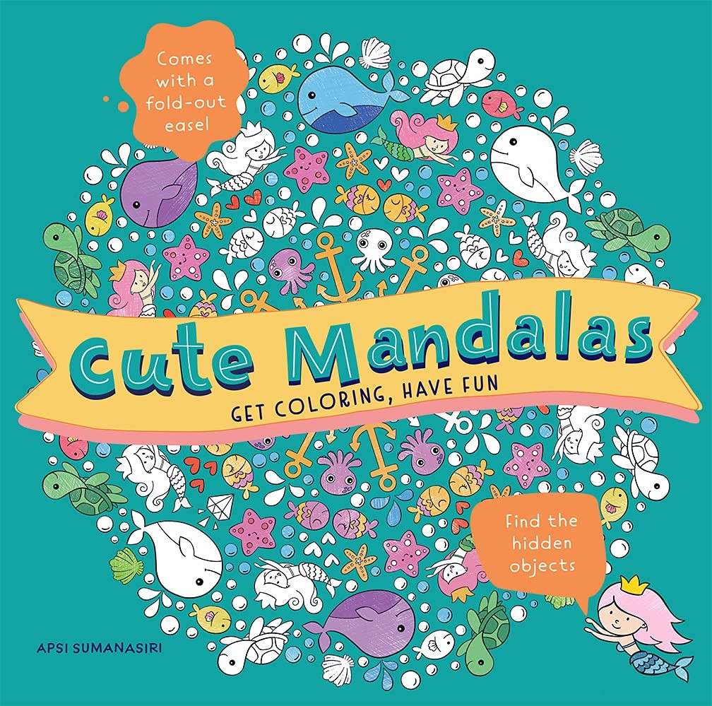 Cute Mandalas: Get Coloring, Have Fun – paperback Sumanasiri, Apsi