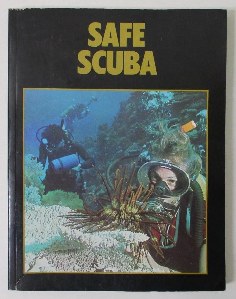 SAFE SCUBA; National Association of Scuba Diving Schools; Hammes (1979 PB. Book)