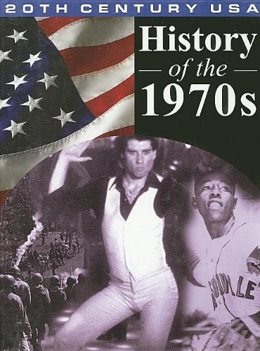 History of the 1970s (20th Ce – VERY GOOD