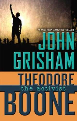 Theodore Boone: The Activist – Hardcover By Grisham, John – GOOD