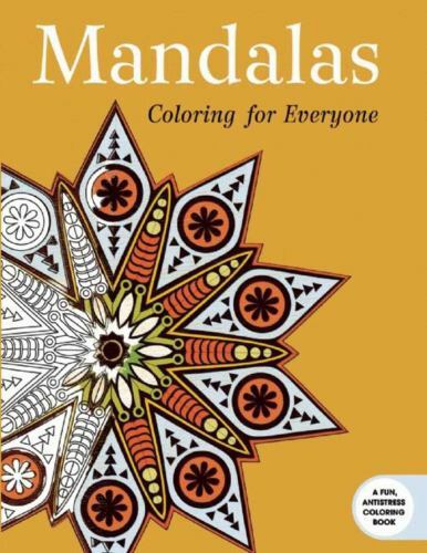 Mandalas: Coloring for Everyone; Cre- 163220648X, paperback, Skyhorse Publishing