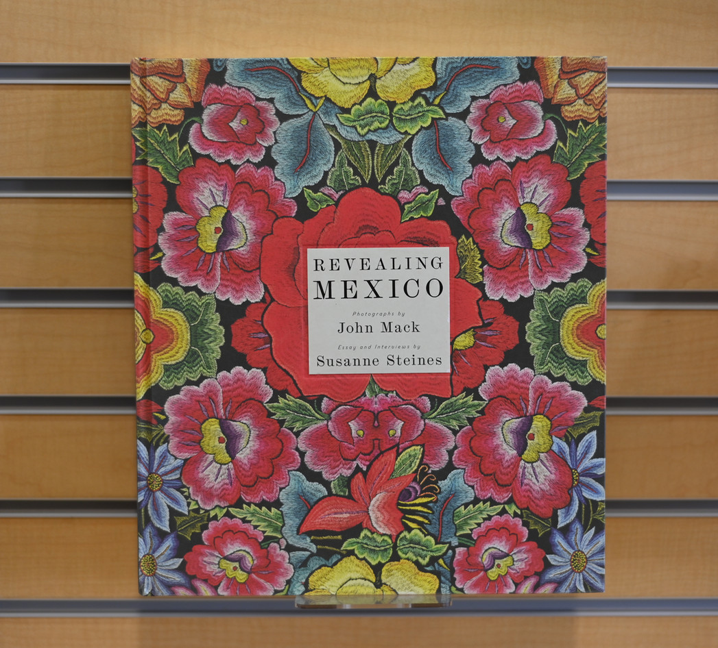 Revealing Mexico by John Mach Susanne Steines Hardcover: 296 pages  Coffee
