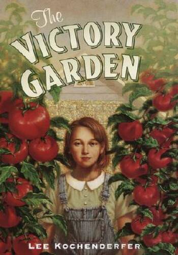 The Victory Garden – Hardcover By Kochenderfer, Lee – GOOD