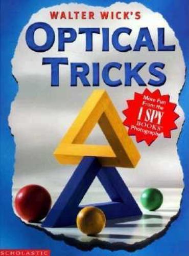 Walter Wick’s Optical Tricks – hardcover, 9780590222273, Walter Wick